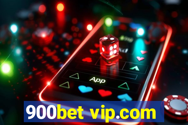 900bet vip.com